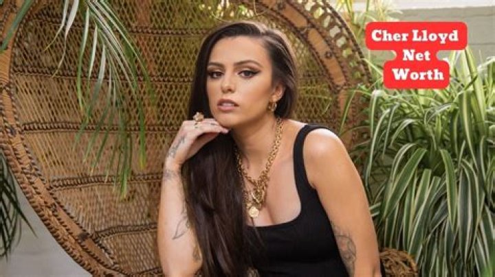 Cher Lloyd Net Worth: A Deep Dive into the Superstar's Finances