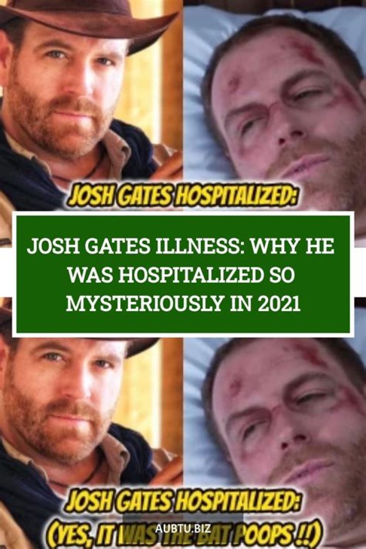 Josh Gates Health Update: Hospitalized with Serious Illness